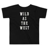 Wild As The West Toddler Tee
